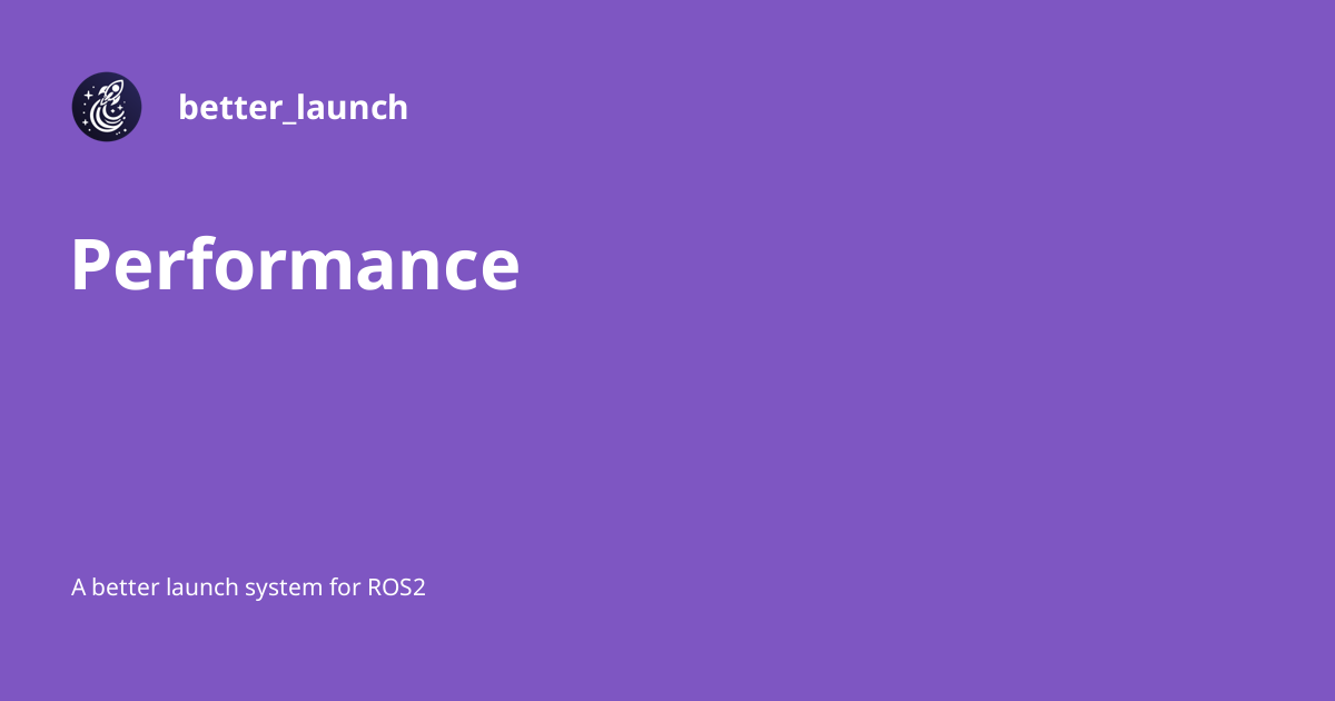 Beter Performance Performance - better_launch